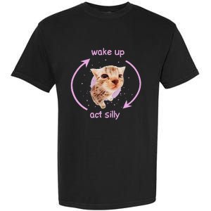 Cats Wake Up Act Silly Cat Meme Certified Freak Funny Garment-Dyed Heavyweight T-Shirt