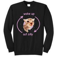 Cats Wake Up Act Silly Cat Meme Certified Freak Funny Tall Sweatshirt