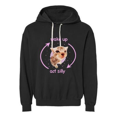 Cats Wake Up Act Silly Cat Meme Certified Freak Funny Garment-Dyed Fleece Hoodie
