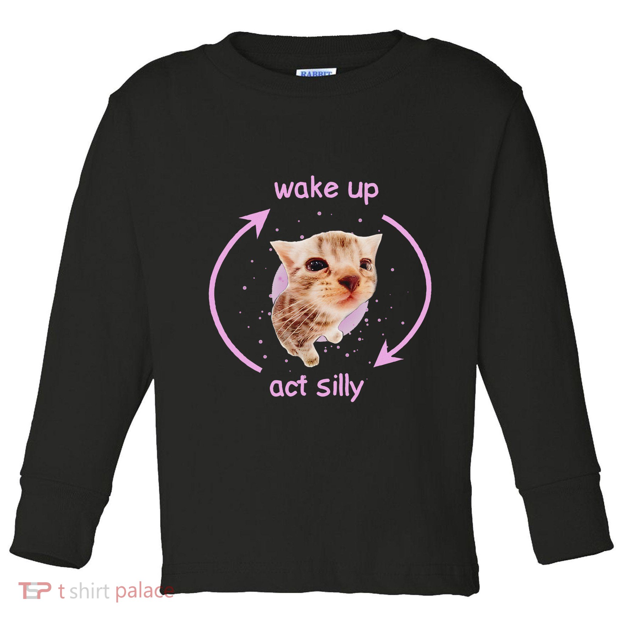 Cats Wake Up Act Silly Cat Meme Certified Freak Funny Toddler Long Sleeve Shirt