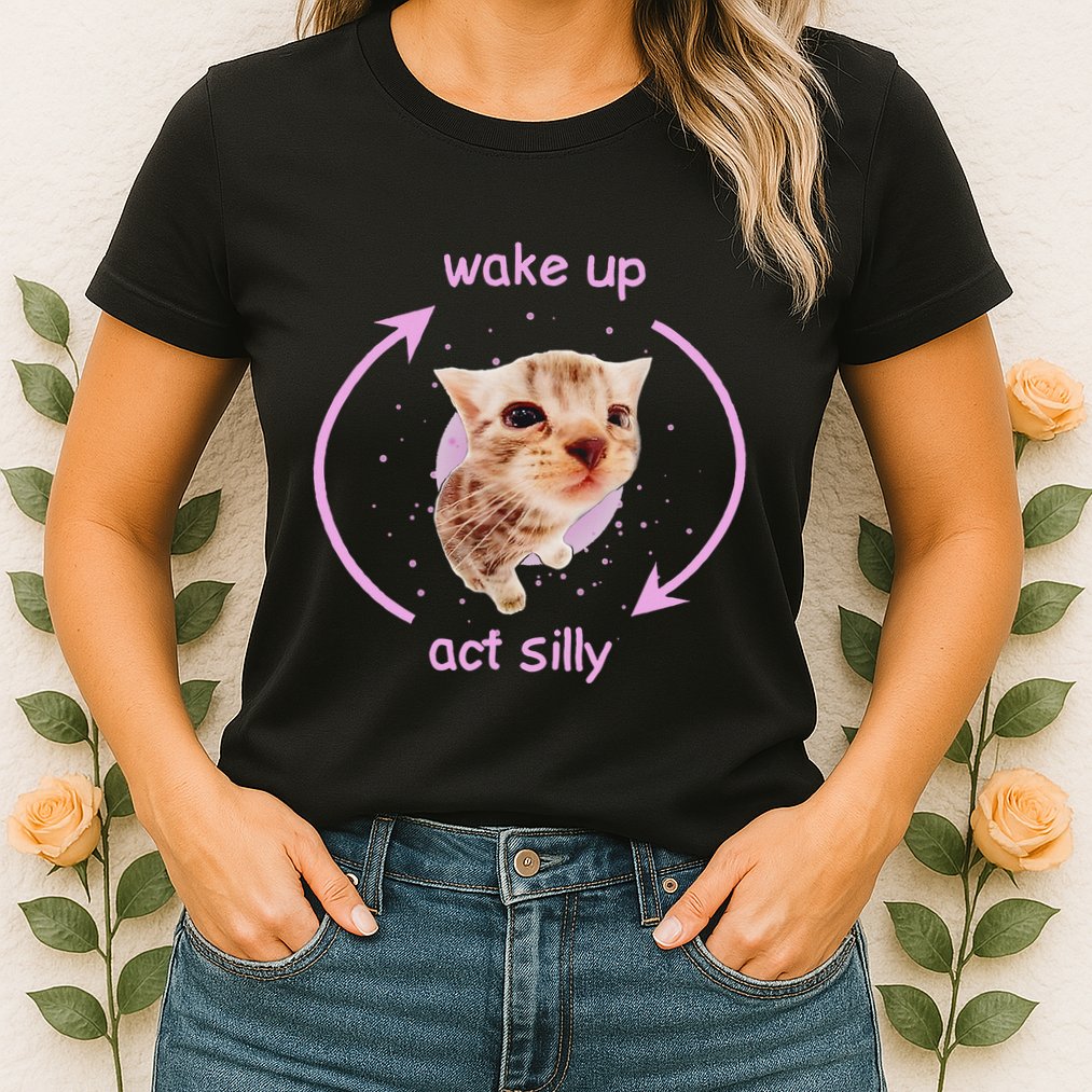 Cats Wake Up Act Silly Cat Meme Certified Freak Funny Womens T-Shirt