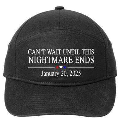 Cant Wait Until This Nightmare Ends January 20 2025 7-Panel Snapback Hat
