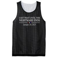 Cant Wait Until This Nightmare Ends January 20 2025 Mesh Reversible Basketball Jersey Tank