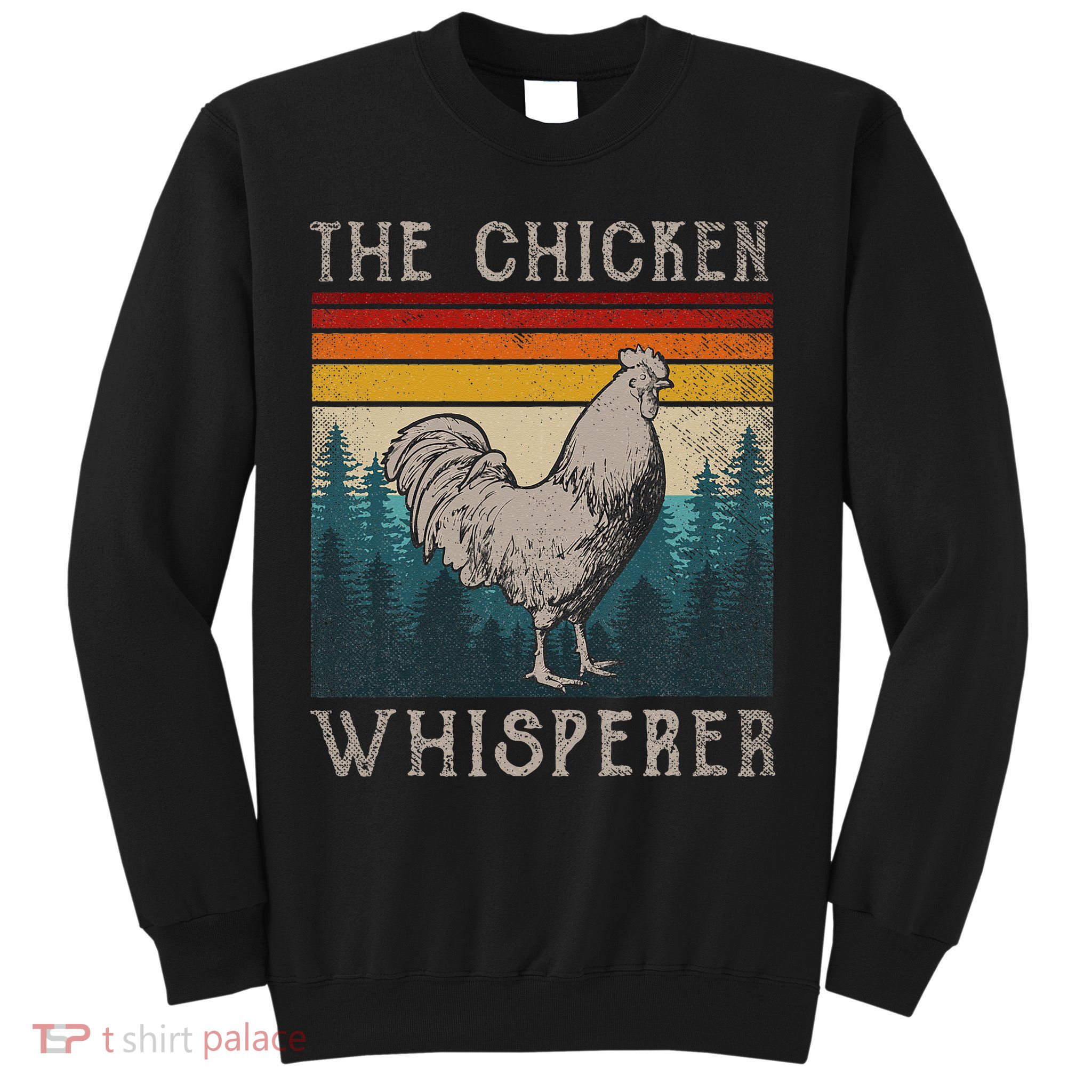 Chicken Whisperer Vintage Retro Chicken Farmer Sweatshirt