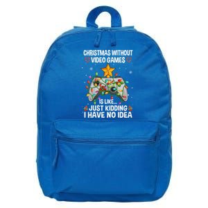 Christmas Without Video Games Funny Gaming Xmas For Gamer Gift 16 in Basic Backpack