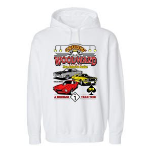 Crusin Woodward Woodward Ave Detroit To Pontiac A Michigan Tradition 2024 Garment-Dyed Fleece Hoodie