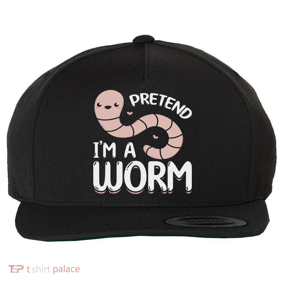 Compost Worms Worm Farmer Worm Lover Pretend I'm A Worm Wool Snapback Cap