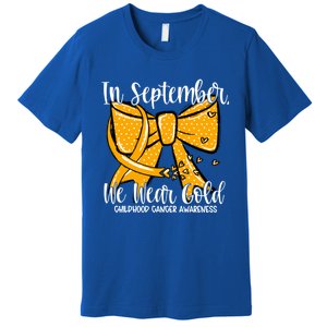 Coquette We Wear Gold Ribbon Hood Cancer Awareness Cute Gift Premium T-Shirt