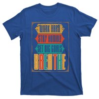 Care Week Work Hard Stay Humble Breath Respiratory Therapist Gift T-Shirt