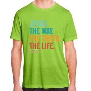 Christian Worship Women Men Jesus The Way Truth Life Adult ChromaSoft Performance T-Shirt