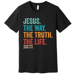 Christian Worship Women Men Jesus The Way Truth Life Premium T-Shirt