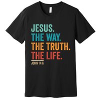 Christian Worship Women Men Jesus The Way Truth Life Premium T-Shirt