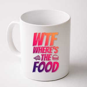 Cool Wtf Where The Food Spicy Food Lover Wine Lovers Meaningful Gift Coffee Mug