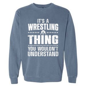 Cool Wrestling Wrestler Coach Wrestle Sports Garment-Dyed Sweatshirt