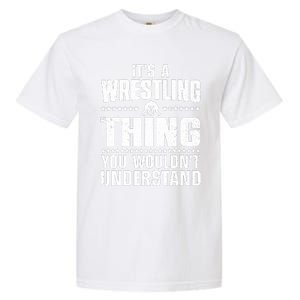 Cool Wrestling Wrestler Coach Wrestle Sports Garment-Dyed Heavyweight T-Shirt