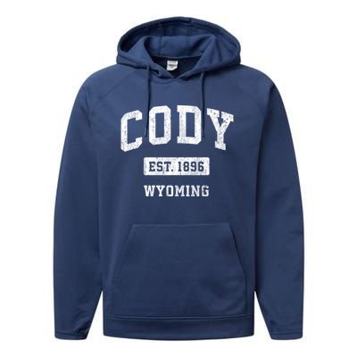 Cody Wyoming Wy Vintage Sports Established Design Performance Fleece Hoodie