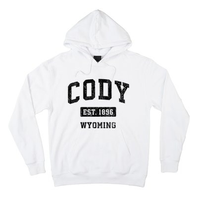 Cody Wyoming Wy Vintage Sports Established Design Hoodie