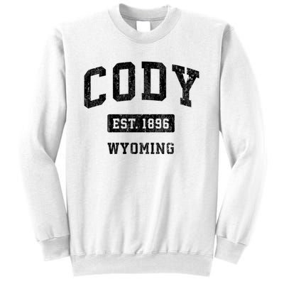 Cody Wyoming Wy Vintage Sports Established Design Sweatshirt