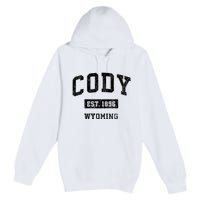 Cody Wyoming Wy Vintage Sports Established Design Premium Pullover Hoodie