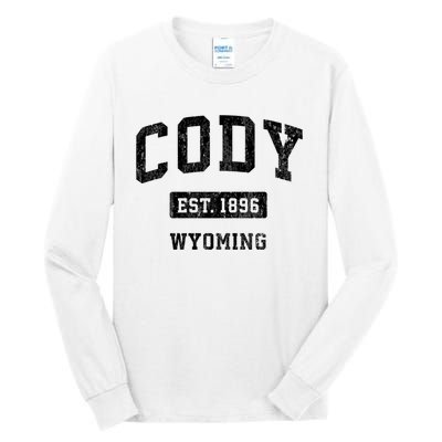 Cody Wyoming Wy Vintage Sports Established Design Tall Long Sleeve T-Shirt