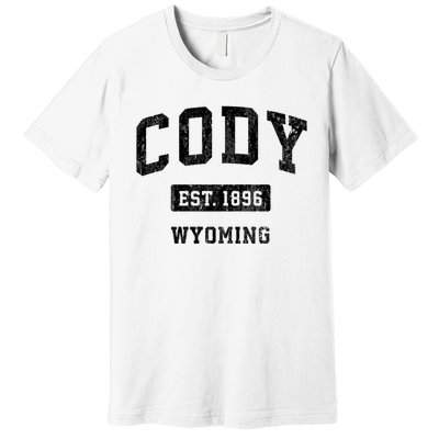 Cody Wyoming Wy Vintage Sports Established Design Premium T-Shirt