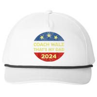 Coach Walz Waltz ThatS My Dad Harris Walz Waltz Election Snapback Five-Panel Rope Hat