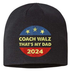 Coach Walz Waltz ThatS My Dad Harris Walz Waltz Election Sustainable Beanie