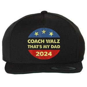 Coach Walz Waltz ThatS My Dad Harris Walz Waltz Election Wool Snapback Cap