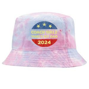 Coach Walz Waltz ThatS My Dad Harris Walz Waltz Election Tie-Dyed Bucket Hat