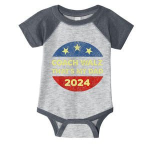 Coach Walz Waltz ThatS My Dad Harris Walz Waltz Election Infant Baby Jersey Bodysuit