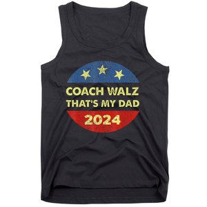 Coach Walz Waltz ThatS My Dad Harris Walz Waltz Election Tank Top