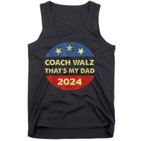 Coach Walz Waltz ThatS My Dad Harris Walz Waltz Election Tank Top