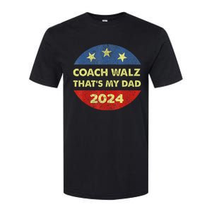 Coach Walz Waltz ThatS My Dad Harris Walz Waltz Election Softstyle CVC T-Shirt