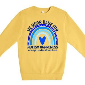 Cute We Wear Blue For Autism Awareness Accept Understand Love Premium Crewneck Sweatshirt