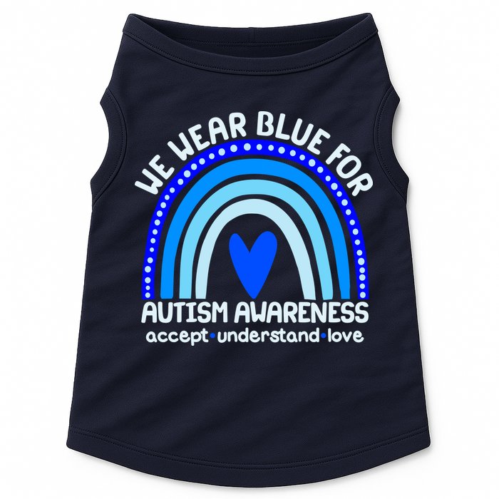 Cute We Wear Blue For Autism Awareness Accept Understand Love Doggie Tank