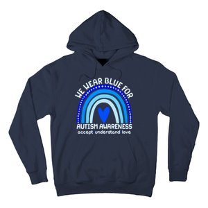 Cute We Wear Blue For Autism Awareness Accept Understand Love Hoodie