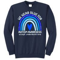 Cute We Wear Blue For Autism Awareness Accept Understand Love Sweatshirt