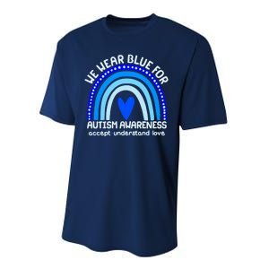 Cute We Wear Blue For Autism Awareness Accept Understand Love Performance Sprint T-Shirt