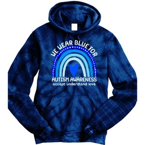 Cute We Wear Blue For Autism Awareness Accept Understand Love Tie Dye Hoodie