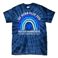 Cute We Wear Blue For Autism Awareness Accept Understand Love Tie-Dye T-Shirt