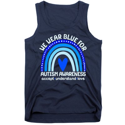 Cute We Wear Blue For Autism Awareness Accept Understand Love Tank Top