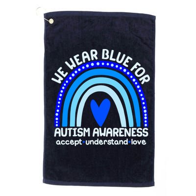 Cute We Wear Blue For Autism Awareness Accept Understand Love Golf Towel