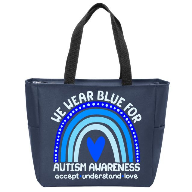 Cute We Wear Blue For Autism Awareness Accept Understand Love Zip Tote Bag
