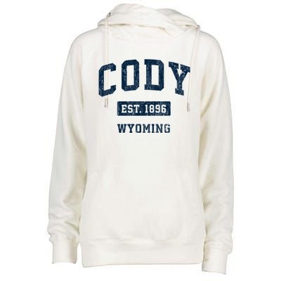 Cody Wyoming Wy Vintage Sports Established Womens Funnel Neck Pullover Hood