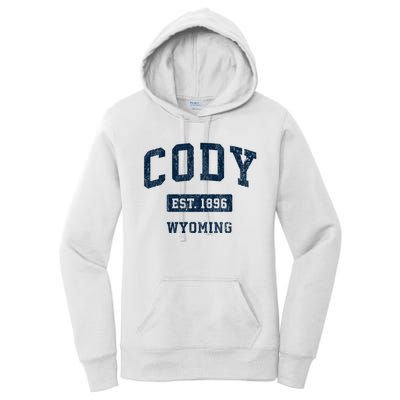 Cody Wyoming Wy Vintage Sports Established Women's Pullover Hoodie