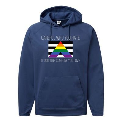 Careful Who You Hate Straight Ally Flag Performance Fleece Hoodie