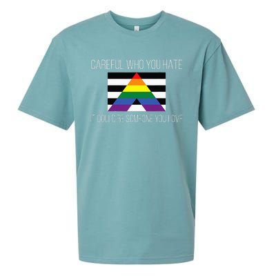 Careful Who You Hate Straight Ally Flag Sueded Cloud Jersey T-Shirt