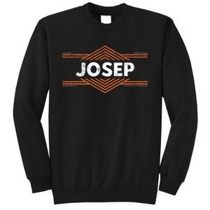 Clothing With Your Name For People Called Josep Sweatshirt