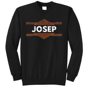 Clothing With Your Name For People Called Josep Tall Sweatshirt