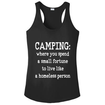 Camping: Where You Spend A Small Fortune To Live Like A Homeless Person Ladies PosiCharge Competitor Racerback Tank